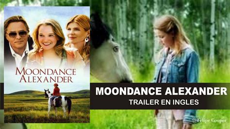 I had the honor of seeing this movie during a film festival, along with my children, and all of us absolutely loved it. Moondance Alexander (2007) Trailer - YouTube