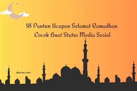 18 Pantun Ucapan Selamat Ramadhan Cocok Buat Status Media Sosial