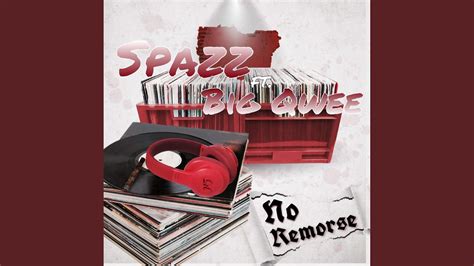 No Remorse Feat Spazzz Youtube Music