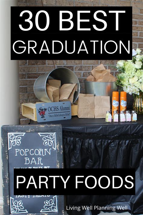 30 Best Graduation Party Food Ideas On A Budget Graduation Party