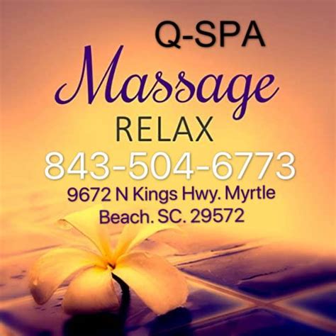 Q Spa — Massage Myrtle Beach Sc 29572 Services And Reviews