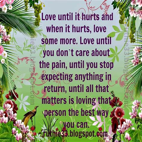 My Blog Of Inspirations Love Until It Hurts And When It Hurts Love