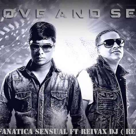 Stream Plan B Fanatica Sensual Ft Reivax Dj Remix Pro By Reivax Dj Listen Online For