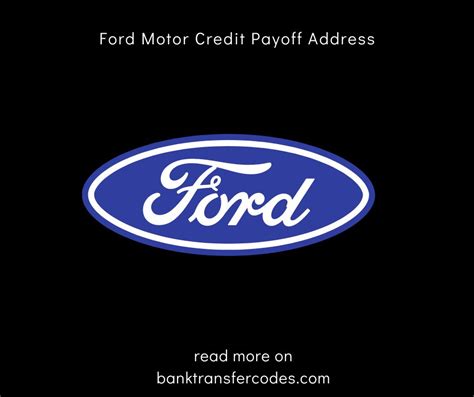 Ford Motor Credit Payoff Address 2023 - Credit Payoff Location