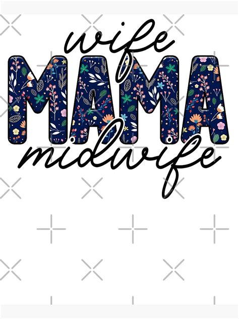 Cute Wife Mama Midwife New Mom Mothers Day Poster For Sale By Dadeon Redbubble