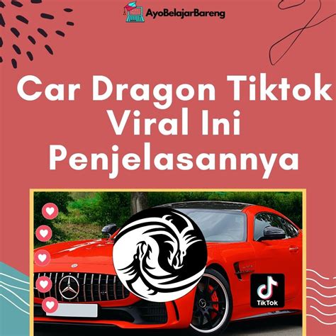Car Dragon Tiktok Viral Ini Penjelasannya