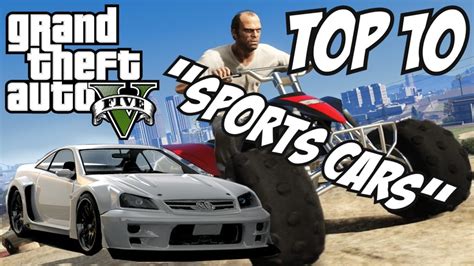 Gta 5 Top 10 Sports Cars Gta V Sports Cars Youtube