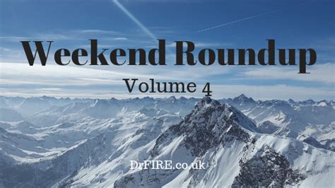 Weekend Roundup Volume 4 Dr Fire