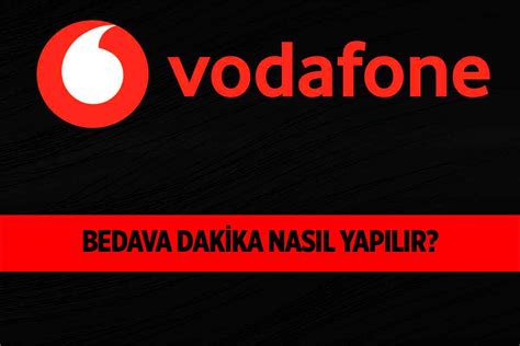 Vodafone Bedava Dakika Nasıl Yapılır 2023 Bedava Dakika Kazanma Yolları