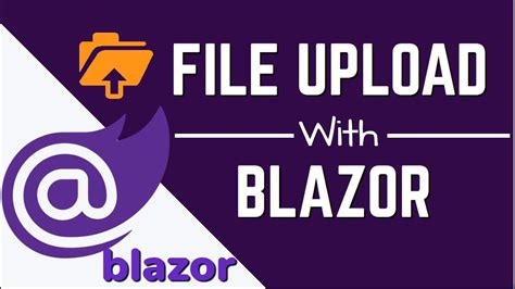 File Uploads With Blazor YouTube