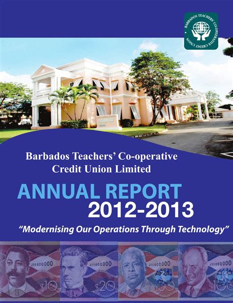 Annual Report 2012 2013 Barbados Teachers Co Operative Credit Union