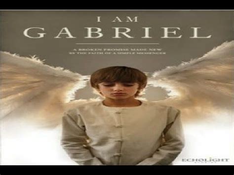 This message is for everyone. I Am Gabriel - YouTube | Christian movies, Gabriel movie ...