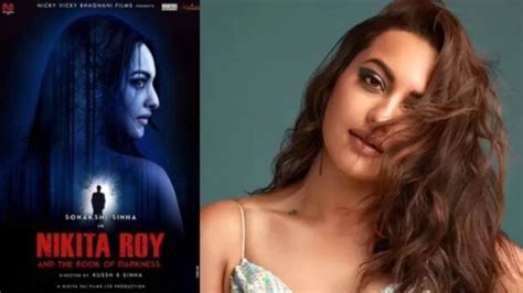 Sonakshi Sinha Starrer Nikita Roy And The Book Of Darkness Wrapped Up In A Record Time Of 35 Days
