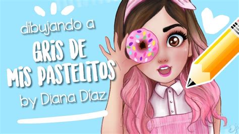Dibujando A Gris Mis Pastelitos Mini Videos By Diana Díaz Youtube