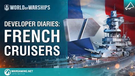 World Of Warships Developer Diaries French Cruisers Youtube