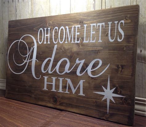 Oh Come Let Us Adore Him Wood Sign Christian Wood Sign