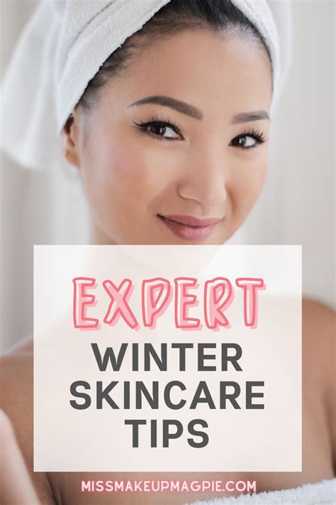 Expert Winter Skincare Tips Miss Makeup Magpie Winter Skin Care Skin Care Diy Skin Care