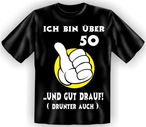 T Shirt Fun Shirt Zum 50 Geburtstag 50sten Birthday Geburtstagsgeschenk Ebay
