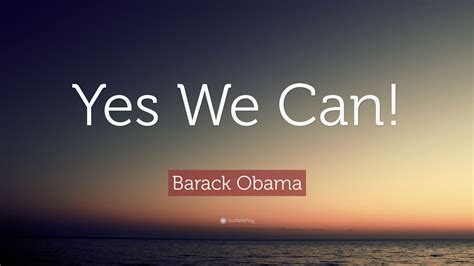 Barack Obama Quote “yes We Can” 19 Wallpapers Quotefancy