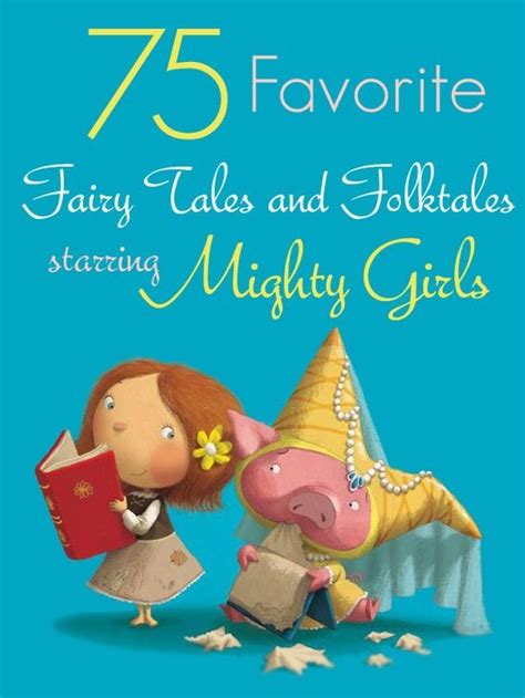 A Mighty Girl Folk Tales Fairy Tales Childrens Literature