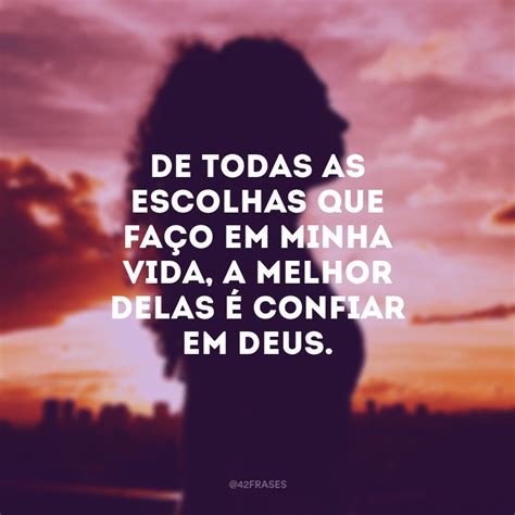 Frases de confiança para compartilhar no whatsapp e no twitter! 30 frases de confiança em Deus para entregar sua vida nas ...