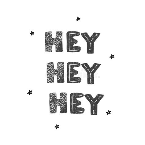 Hey Hey Hey Fun Hand Drawn Nursery Poster With Lettering Stock Vector