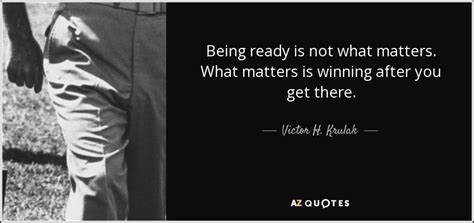 Does she realize she looks like a sunflower, ready to rain sunlight on all who look down upon her? Victor H. Krulak quote: Being ready is not what matters ...