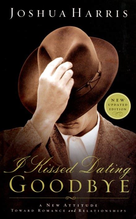 book review i kissed dating goodbye by joshua harris a chosen generation