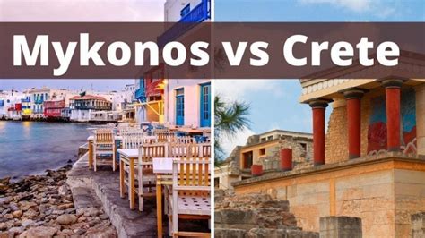 Mykonos Or Crete Which Greek Island Is Best And Why
