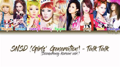 Girls’ Generation 소녀시대 Snsd Talk Talk 말해 봐 Lyrics Han Rom Eng Color Coded Tbs Youtube