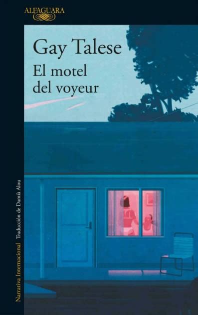 “el Motel Del Voyeur” De Gay Talese