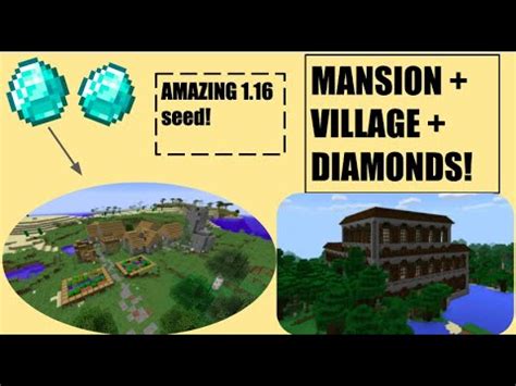 This seed has a village nearby, and one of the village buildings has a chest, which contains two diamonds. DIAMONDS + MANSION + VILLAGE SEED 1.16 | MINECRAFT - YouTube
