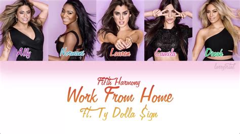 The girls are fanning themselves down in the. Fifth Harmony - Work From Home (COLOR CODED LYRICS) [ft ...