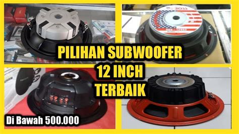 11 digital amplifier kelas d. Speaker 12 inch Subwoofer Terbaik untuk Sound System ...