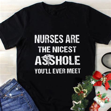 medizinisches symbol nurses are the nicest asshole you ll ever shirt hoodie sweater