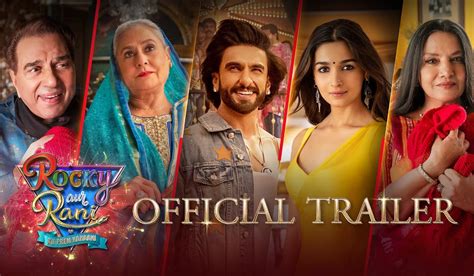 Rocky Aur Rani Kii Prem Kahani Trailer Promises Epic Entertainment