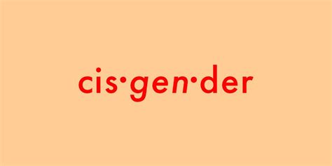 Cisgender Meaning Definition What Does It Mean To Be Cis
