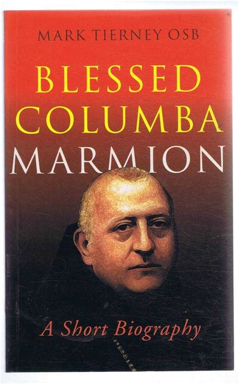 Blessed Columba Marmion A Short Biography By Mark Tierney Near Fine