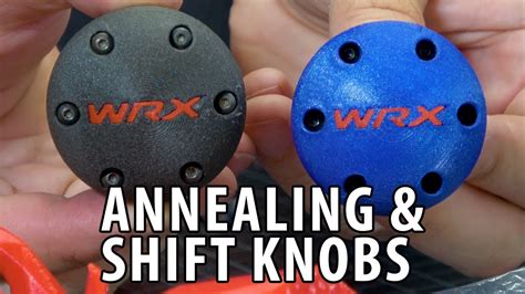 3d Printing A New Gear Shift Knob And All About Annealing