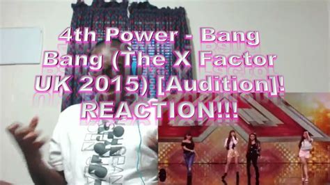 4th Power Bang Bang The X Factor Uk 2015 Audition Reaction Youtube