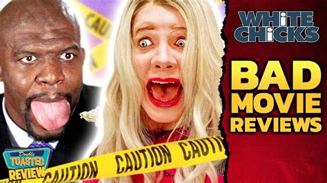 white chicks bad movie review double toasted youtube