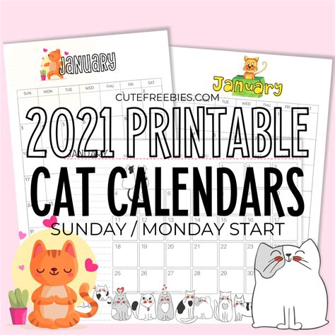 Plan your schedule, organize events, manage your goals, keep track of these cute and simple monthly calendars are helpful for so many things. Printable 2021 Cat Calendar And More! - Cute Freebies For You