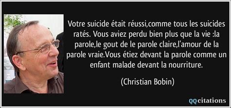 Votre Suicide était Réussicomme Tous Les Suicides Ratés Vous Aviez Perdu Bien Plus Que La Vie