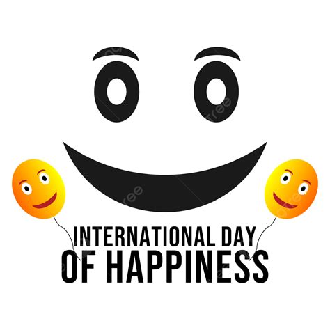 Vector World Happiness Day World International Day Of Happiness