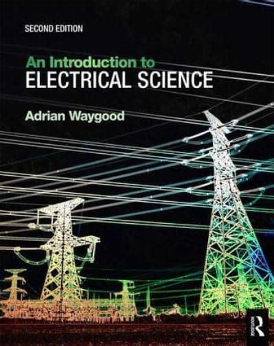An Introduction To Electrical Science Adrian Waygood 9780815391814