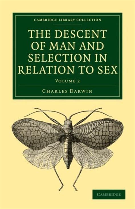 The Descent Of Man And Selection In Relation To Sex 9781108005104 Charles Darwin Bol
