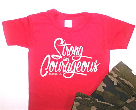 Strong And Courageous Christian T Shirts For Kids Christian Kids