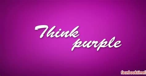 Facebook Timeline Zone Think Purple Lovely Quote Facebook Covers