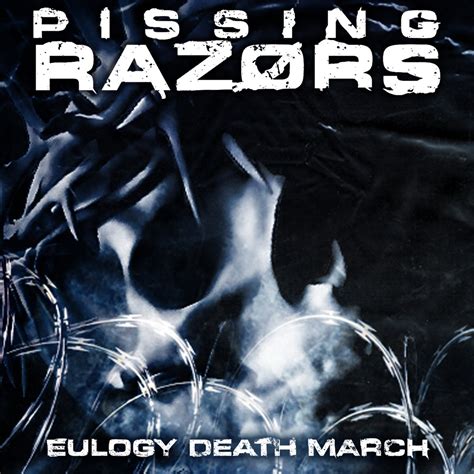 Pissing Razors Eulogy Death March Heavy Magazine
