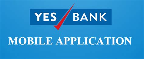 Yes Bank Mobile Banking App How To Use Mobile Banking Securely